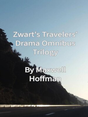 cover image of Zwart's Travelers' Drama Omnibus Trilogy